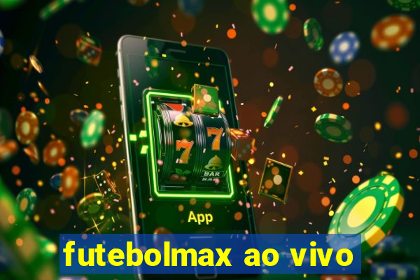 futebolmax ao vivo